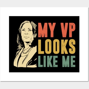 My VP Looks Like Me Kamala Harris Posters and Art